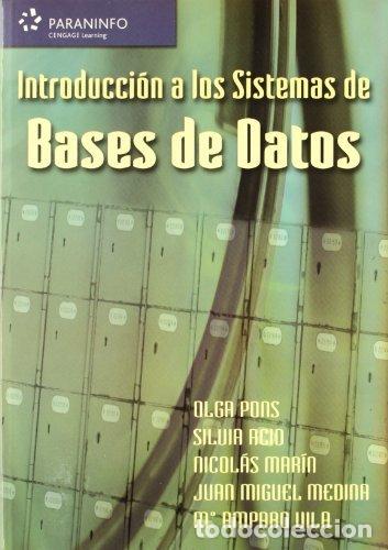 Libros: INTRODUCCION A LOS SISTEMAS DE BASES DE DATOS - PONS, OLGA
