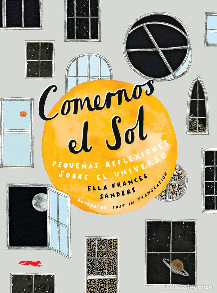 Livres: COMERNOS EL SOL - SANDERS, ELLA FRANCES