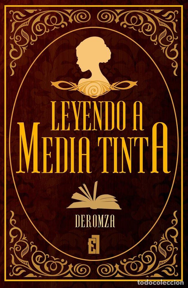 Livros: LEYENDO A MEDIA TINTA VOL 1 - DEROMZA