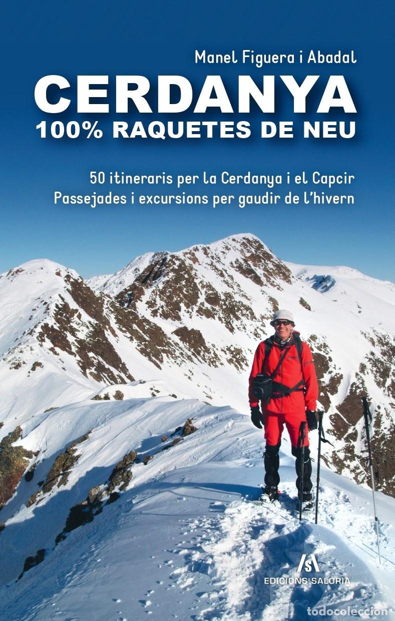 Livros: CERDANYA 100% RAQUETES DE NEU - Figuera i Abadal, Manel
