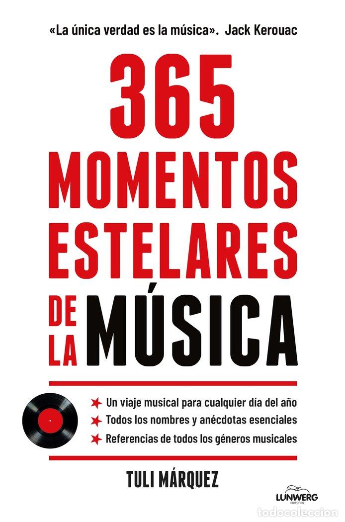 Livres: 365 MOMENTOS ESTELARES DE LA MUSICA - TULI MARQUEZ