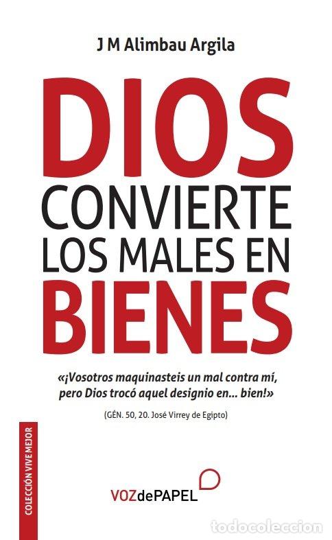 Livros: DIOS CONVIERTE LOS MALES EN BIENES - .