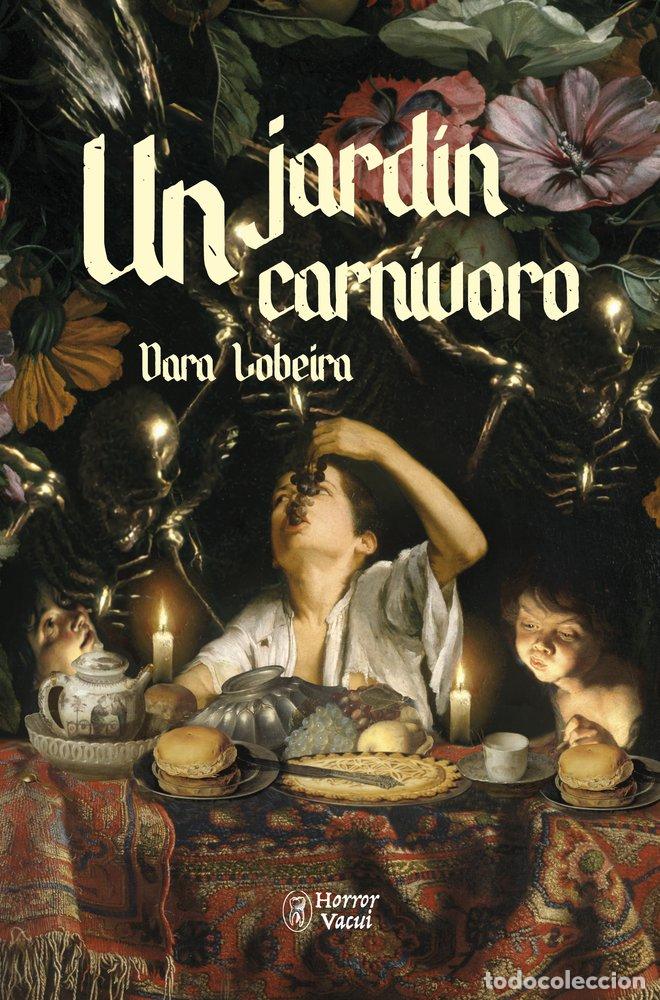books: UN JARDIN CARNIVORO - LOBEIRA, DARA
