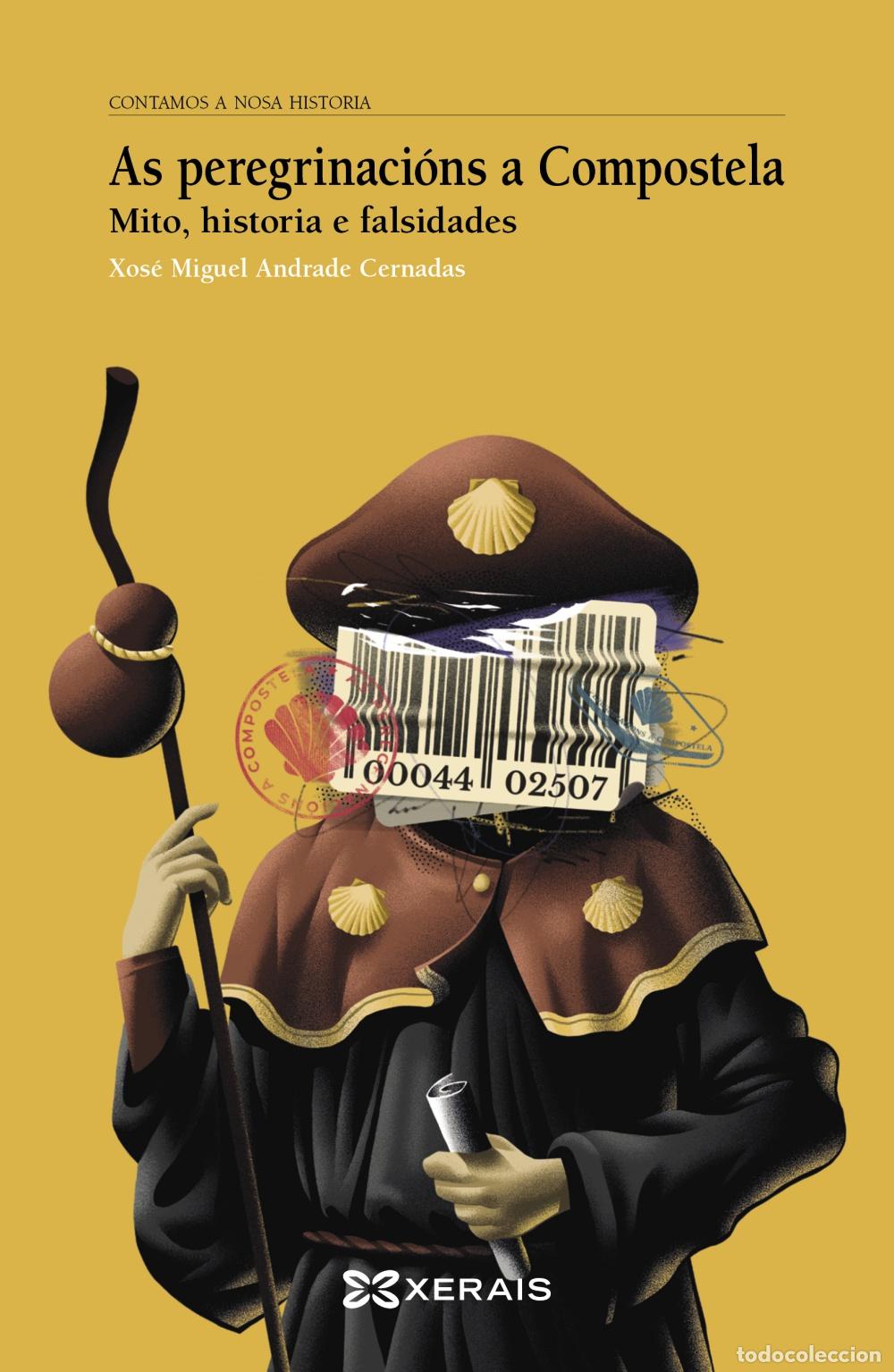 books: AS PEREGRINACI&Oacute;NS A COMPOSTELA - Andrade Cernadas, Xos&eacute; Miguel
