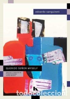 Libros: QUERIDO SE&Ntilde;OR MYSELF - SANGUINETI, EDOARDO