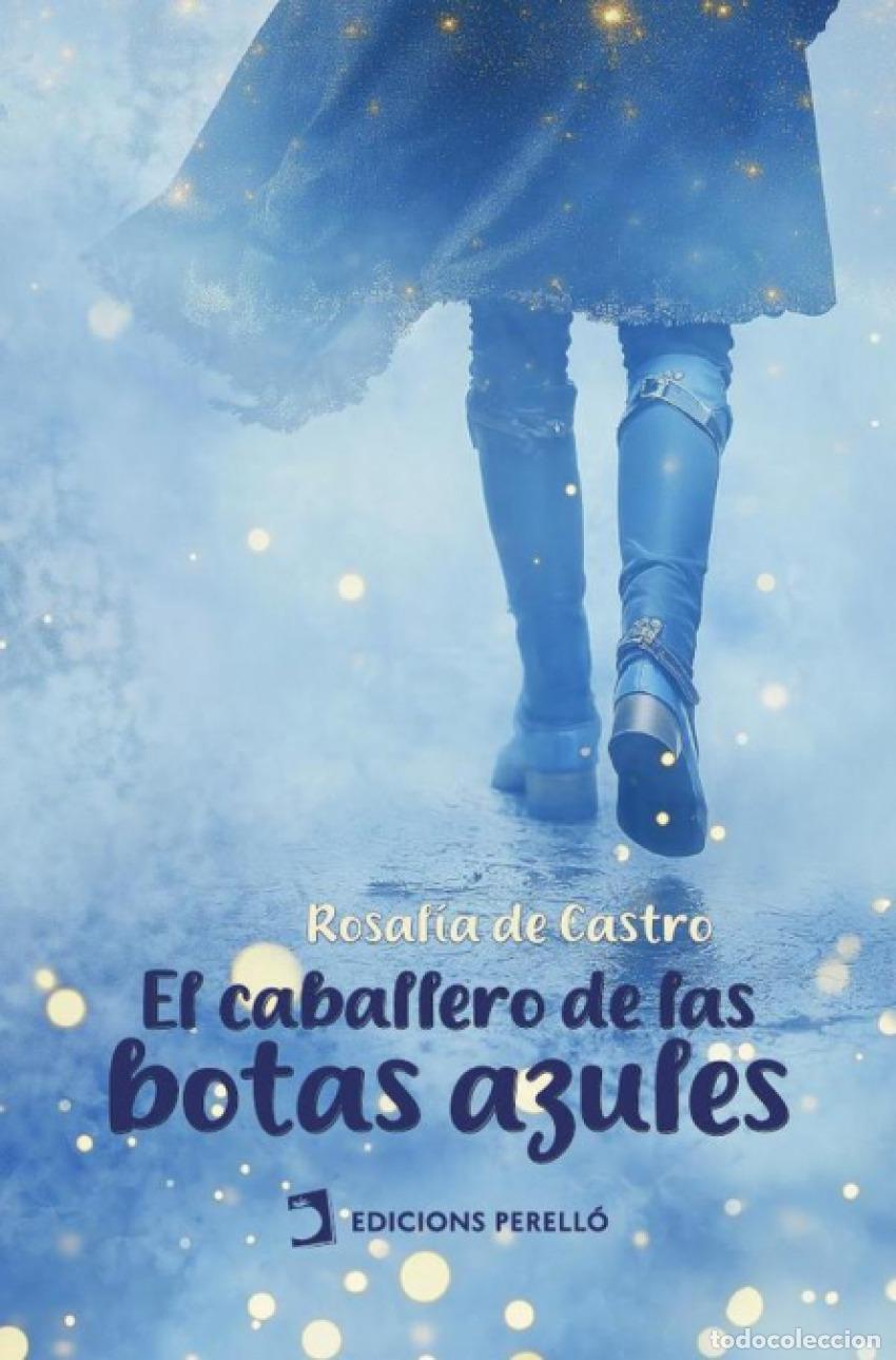 Livres: EL CABALLERO DE LAS BOTAS AZULES - de Castro, Rosal&iacute;a