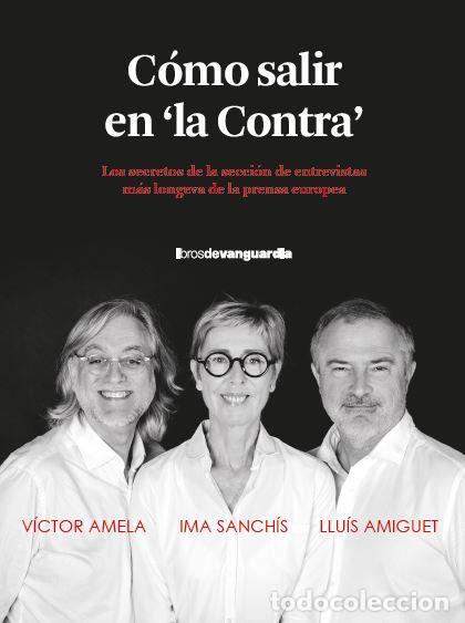 Libros: C&Oacute;MO SALIR EN &rdquo;LA CONTRA&rdquo; - Amela, Victor Manuel