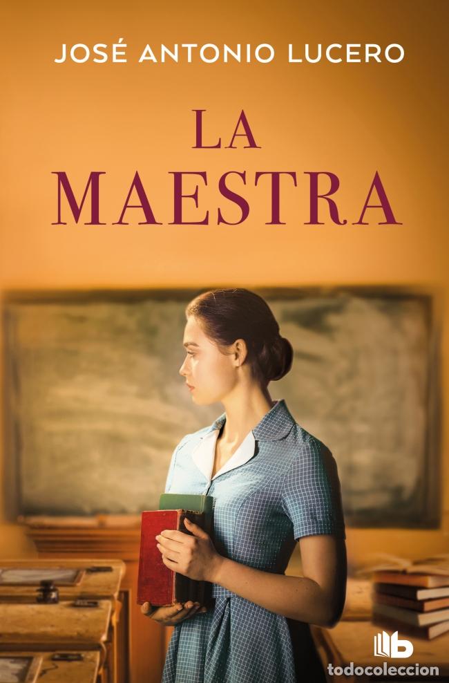 B&uuml;cher: LA MAESTRA - Lucero, Jos&eacute; Antonio