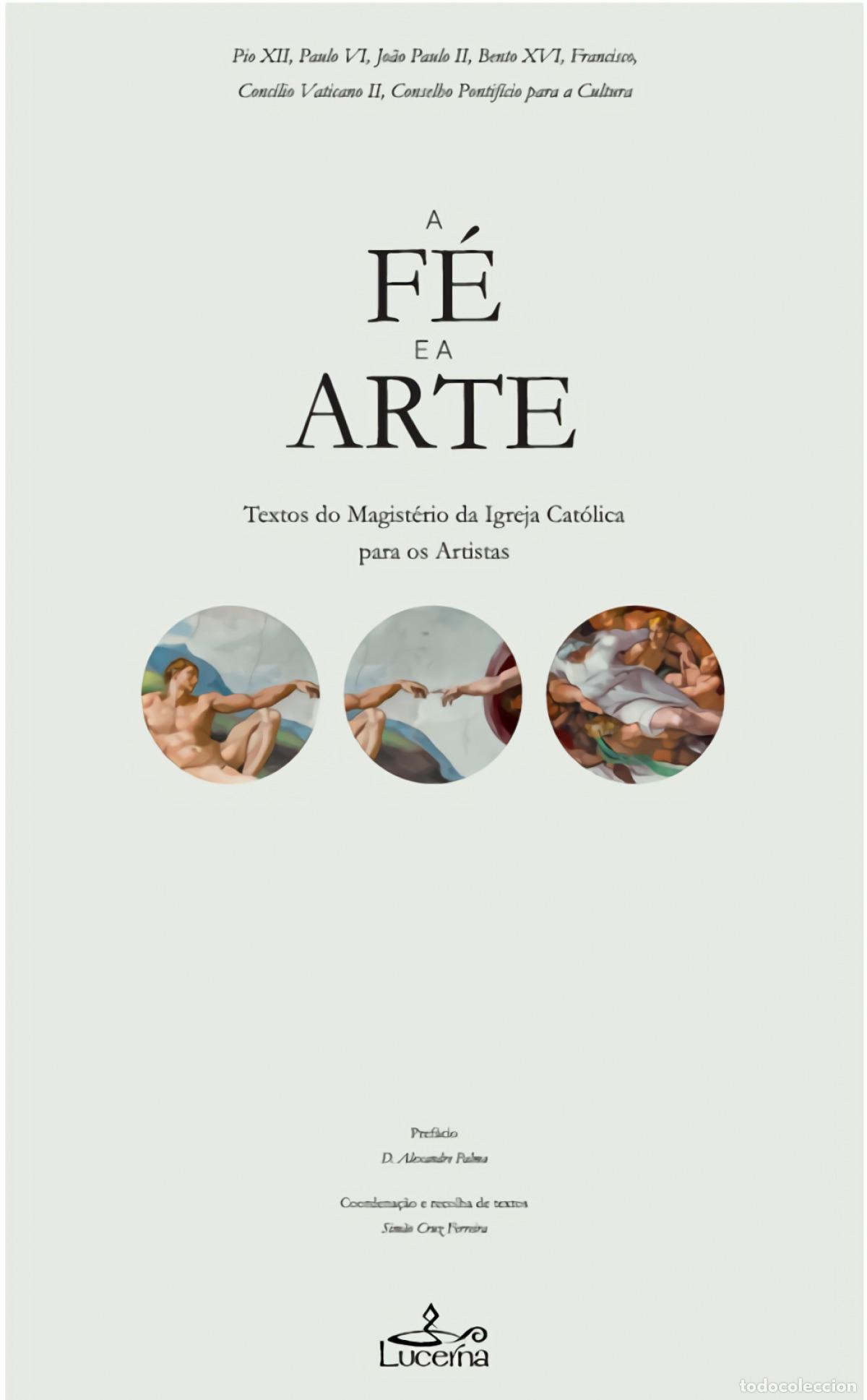 B&uuml;cher: A F&Eacute; E A ARTE - Varios Autores