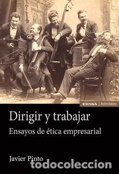 Libros: DIRIGIR Y TRABAJAR - PINTO GARAY, JAVIER IGNACIO