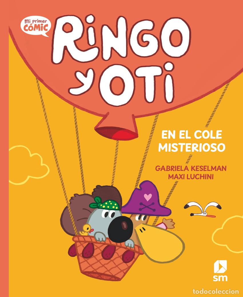 B&uuml;cher: RINGO Y OTI EN EL COLE MISTERIOSO - Keselman, Gabriela