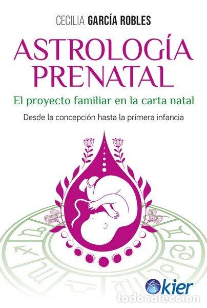 books: ASTROLOGIA PRENATAL - GARCIA ROBLES, CECILIA