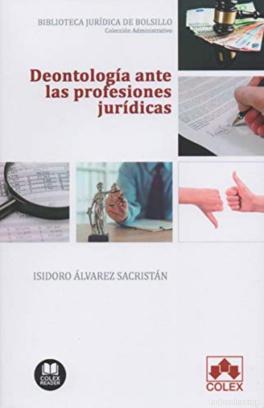 B&uuml;cher: DEONTOLOG&Iacute;A ANTE LAS PROFESIONES JUR&Iacute;DICAS - &Aacute;lvarez Sacrist&aacute;n, Isidoro