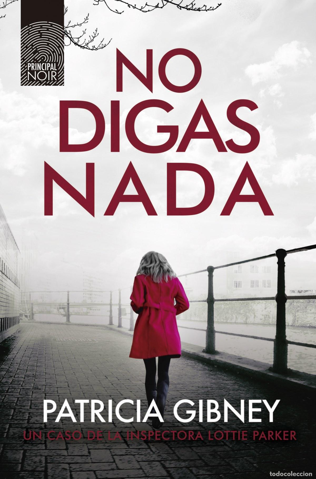 Livros: NO DIGAS NADA - Gibney, Patricia