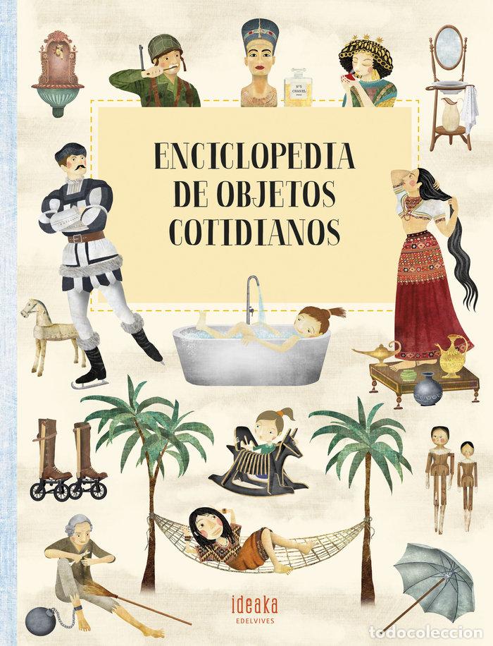 Livres: ENCICLOPEDIA DE OBJETOS COTIDIANOS - SEKANINOVA, &Scaron;