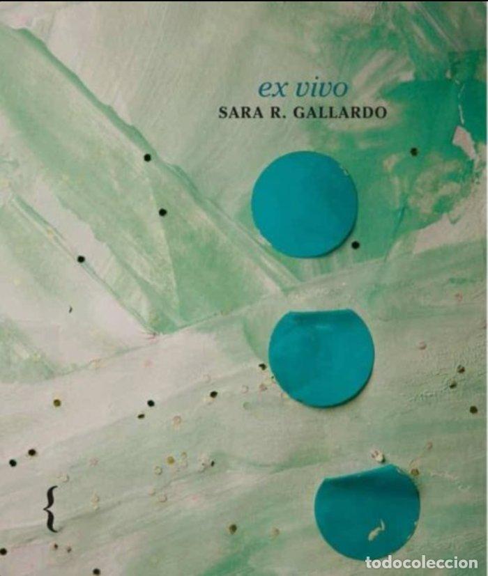 Libros: EX VIVO - R. GALLARDO, SARA