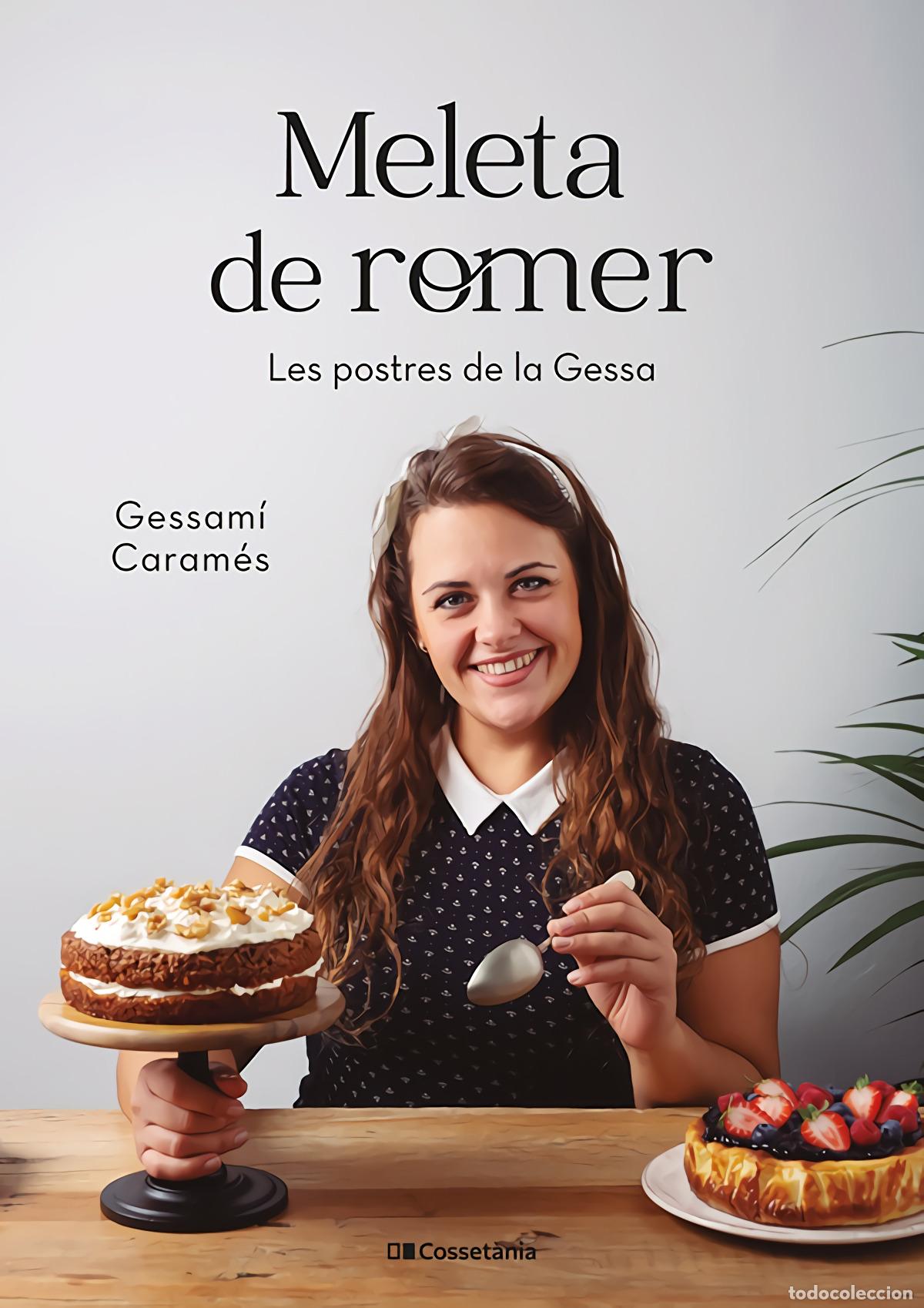 Livres: MELETA DE ROMER LES POSTRES DE LA GESSA CATALAN - CARAMES, GESSAMI
