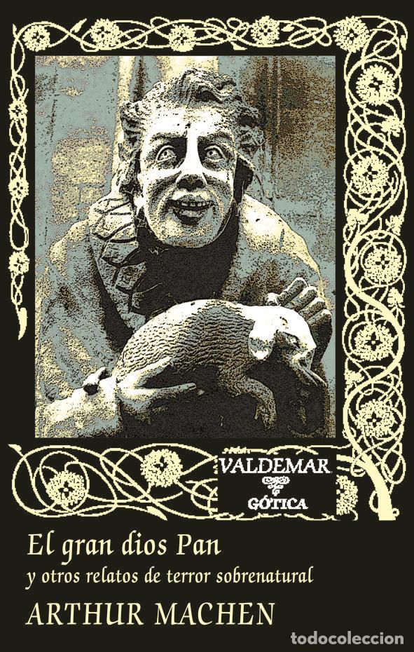 Libri: GRAN DIOS PAN Y OTROS RELATOS DE TERROR SOBRENATURAL - MACHEN, ARTHUR