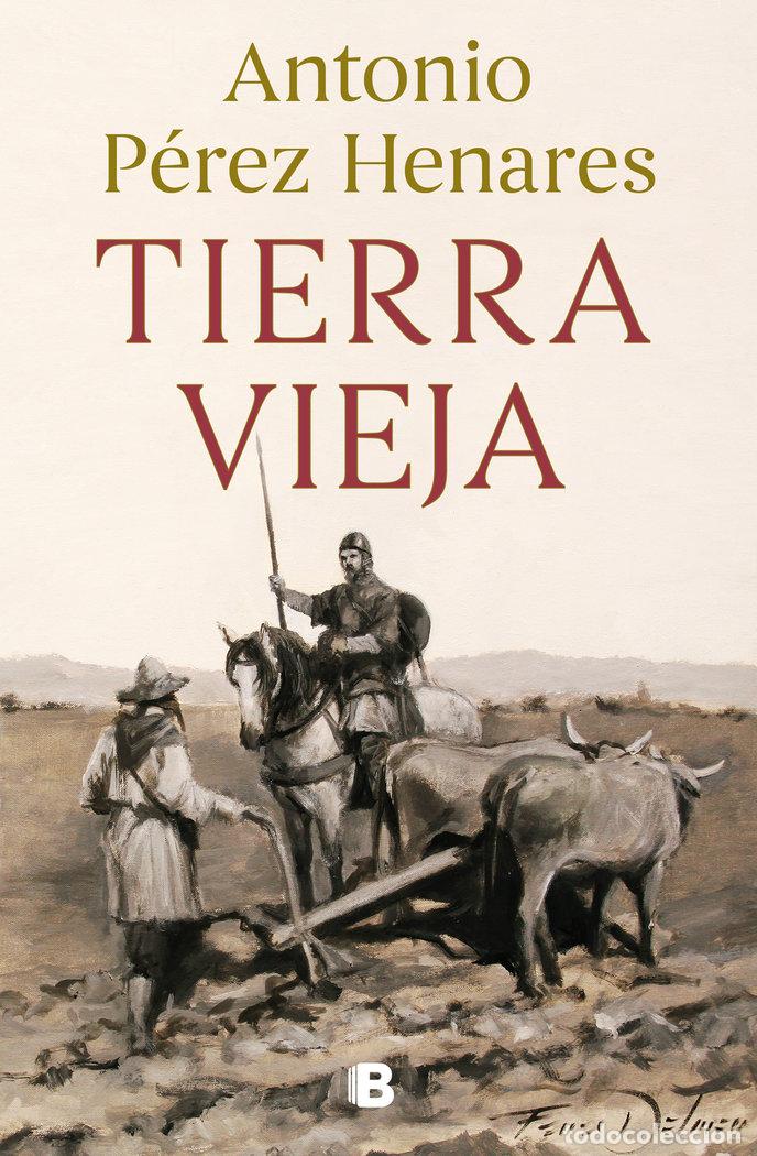 Livres: TIERRA VIEJA - PEREZ HENARES, ANTONIO
