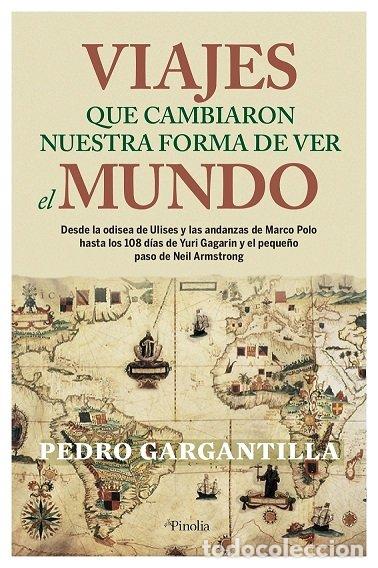 Livres: VIAJES QUE CAMBIARON NUESTRA FORMA DE VER EL MUNDO - GARGANTILLA MADERA, PEDRO