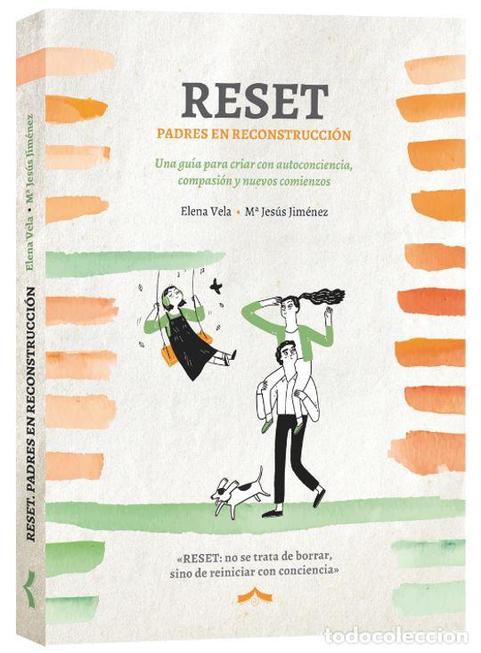 Libros: RESET.PADRES EN RECONSTRUCCION.(TRILOGIA DE LOS VINCULOS) - AA.VV.