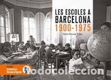 Libros: LES ESCOLES A BARCELONA - NURIA BOSOM PALAU