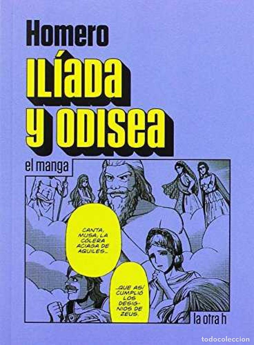 Libros: ILIADA Y ODISEA: EL MANGA - Homero