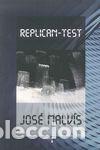 Livres: REPLICAN-TEST - MALVIS, JOSE