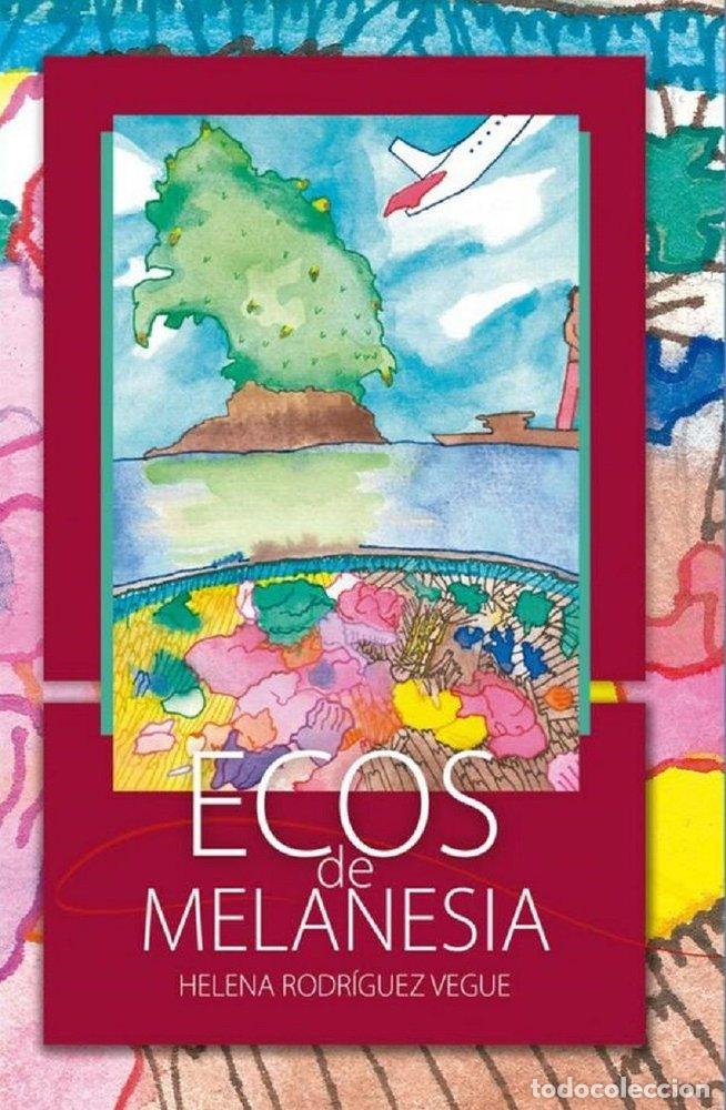 Libri: ECOS DE MELANESIA - RODRIGUEZ VEGUE, HELENA