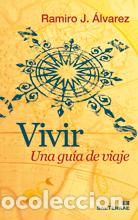 books: VIVIR:UNA GUIA DE VIAJE - Alvarez Fernandez, Juan Ramiro