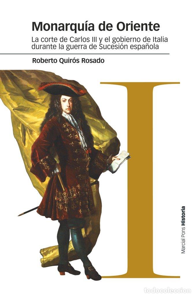 books: MONARQUIA DE ORIENTE - QUIROS ROSADO, ROBERTO