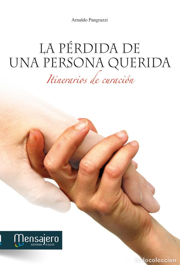 B&uuml;cher: LA PERDIDA DE UNA PERSONA QUERIDA - PAGRAZZI, ARNALDO