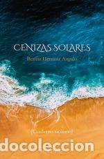 Libros: CENIZAS SOLARES - HERNANZ ANGULO, BEATRIZ
