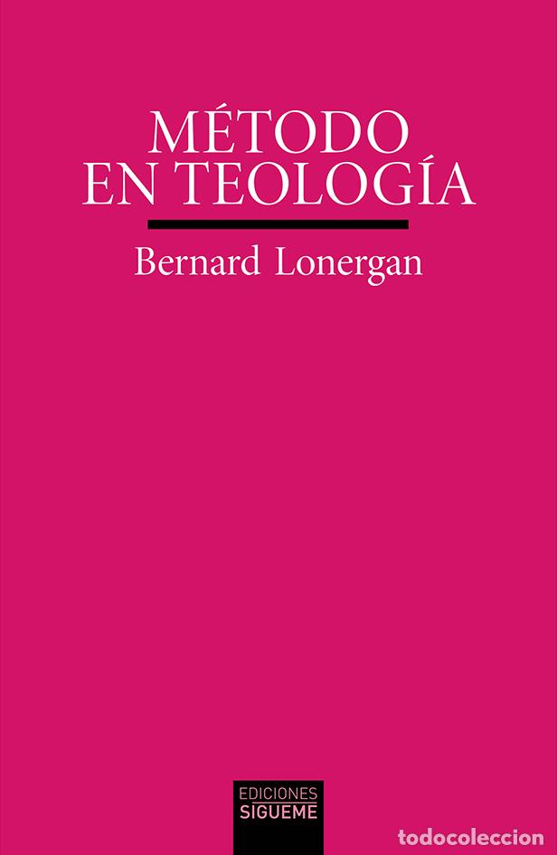 Libros: M&Eacute;TODO EN TEOLOG&Iacute;A - Lonergan, Bernard J F