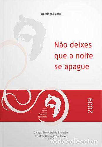 B&uuml;cher: N&Atilde;O DEIXES QUE A NOITE SE APAGUE - LOBO, DOMINGOS