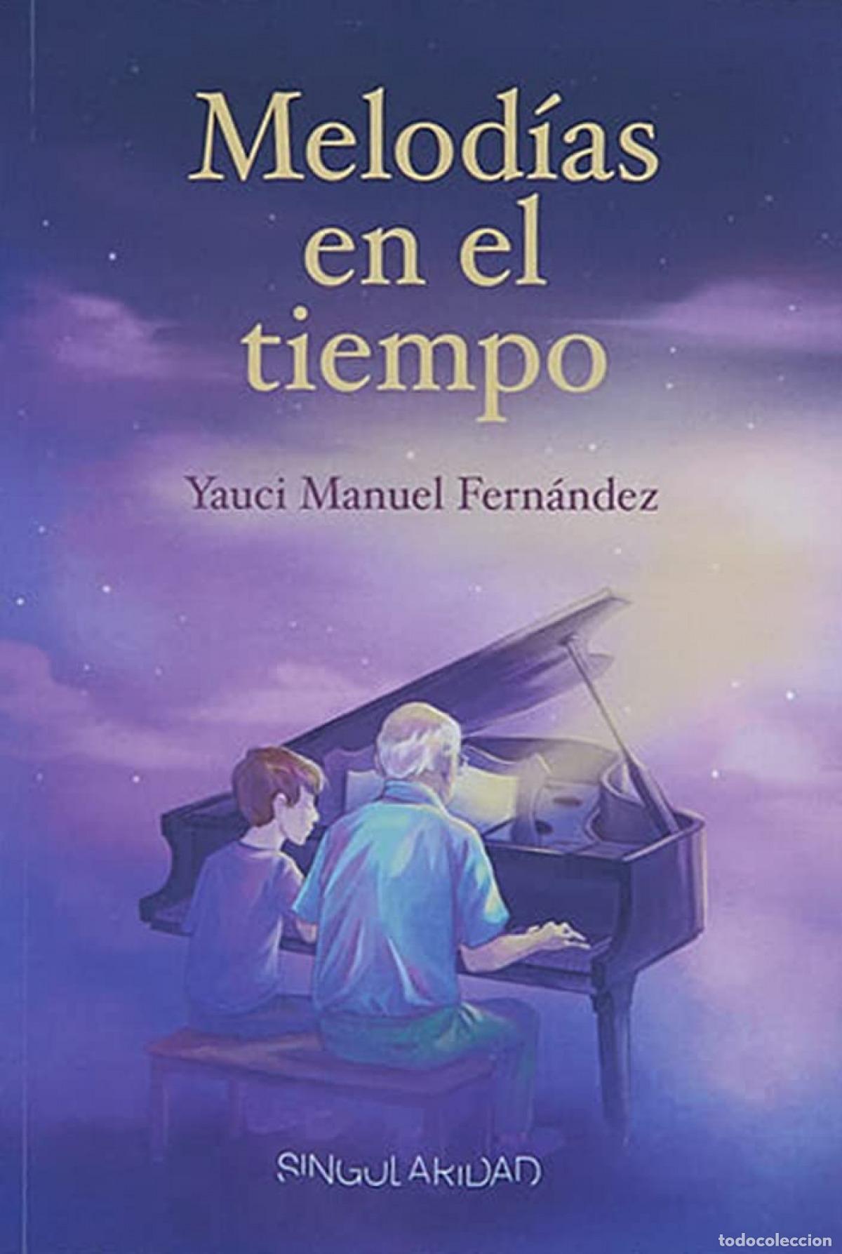 B&uuml;cher: MELOD&Iacute;AS EN EL TIEMPO - FERN&Aacute;NDEZ INGL&Eacute;S, YAUCI MANUEL