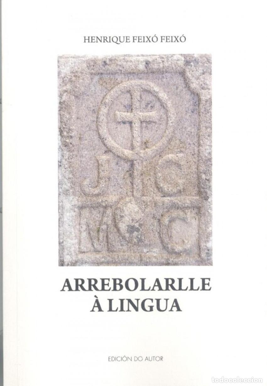 Libri: ARREBOLARLLE &Agrave; LINGUA - FEIX&Oacute; FEIX&Oacute;, ENRIQUE