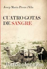 B&uuml;cher: CUATRO GOTAS DE SANGRE - PROUS I VILA, JOSEP MARI