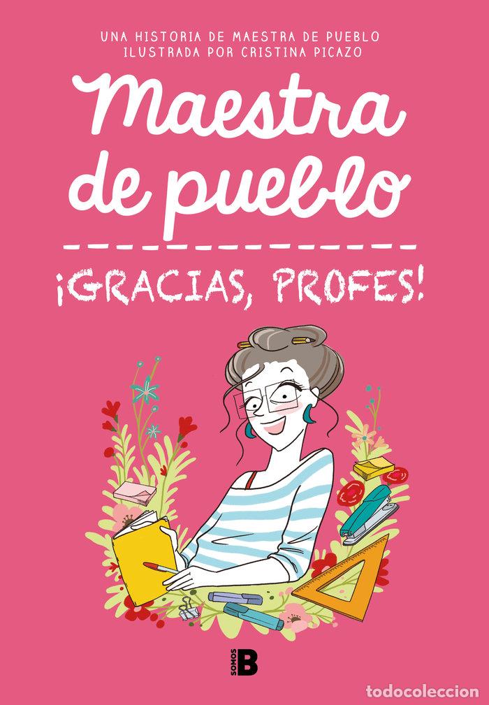 Libros: GRACIAS PROFES - MAESTRA DE PUEBLO
