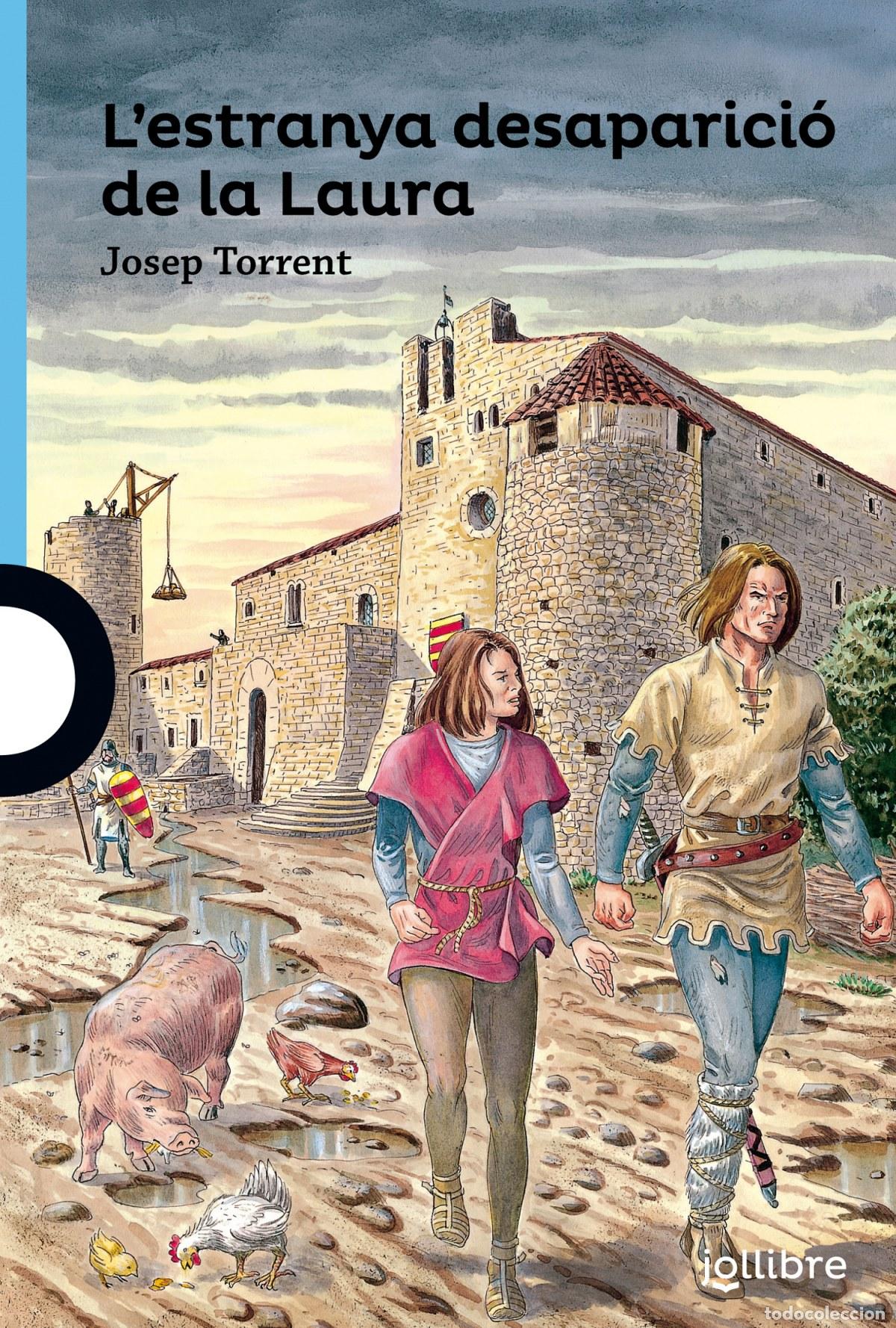 Libros: L'ESTRANYA DESAPARICI&Oacute; DE LA LAURA - Torrent, Josep
