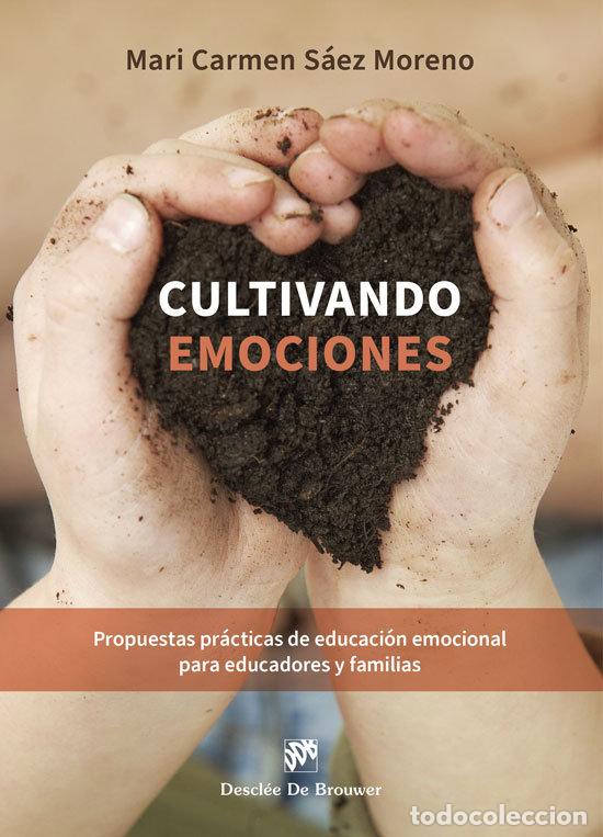 Libri: CULTIVANDO EMOCIONES - M&ordf; CARMEN SAEZ MORENO