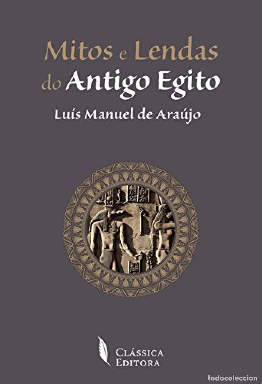 Libri: MITOS E LENDAS DO ANTIGO EGITO - Ara&uacute;jo, Luis Manuel De
