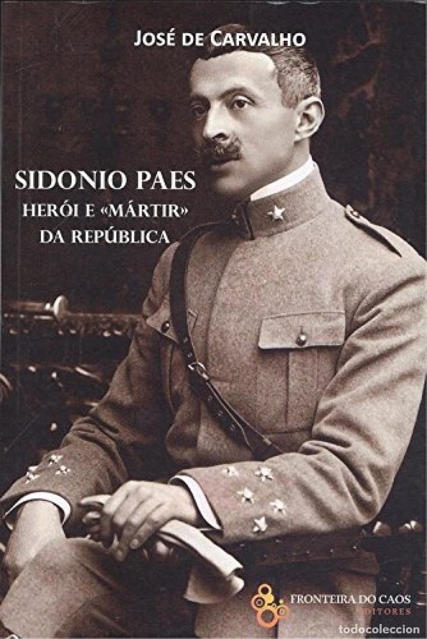 Livres: SIDONIO PAES: HER&Oacute;I E MARTIR DA REPUBLICA - Carvalho, Jose De