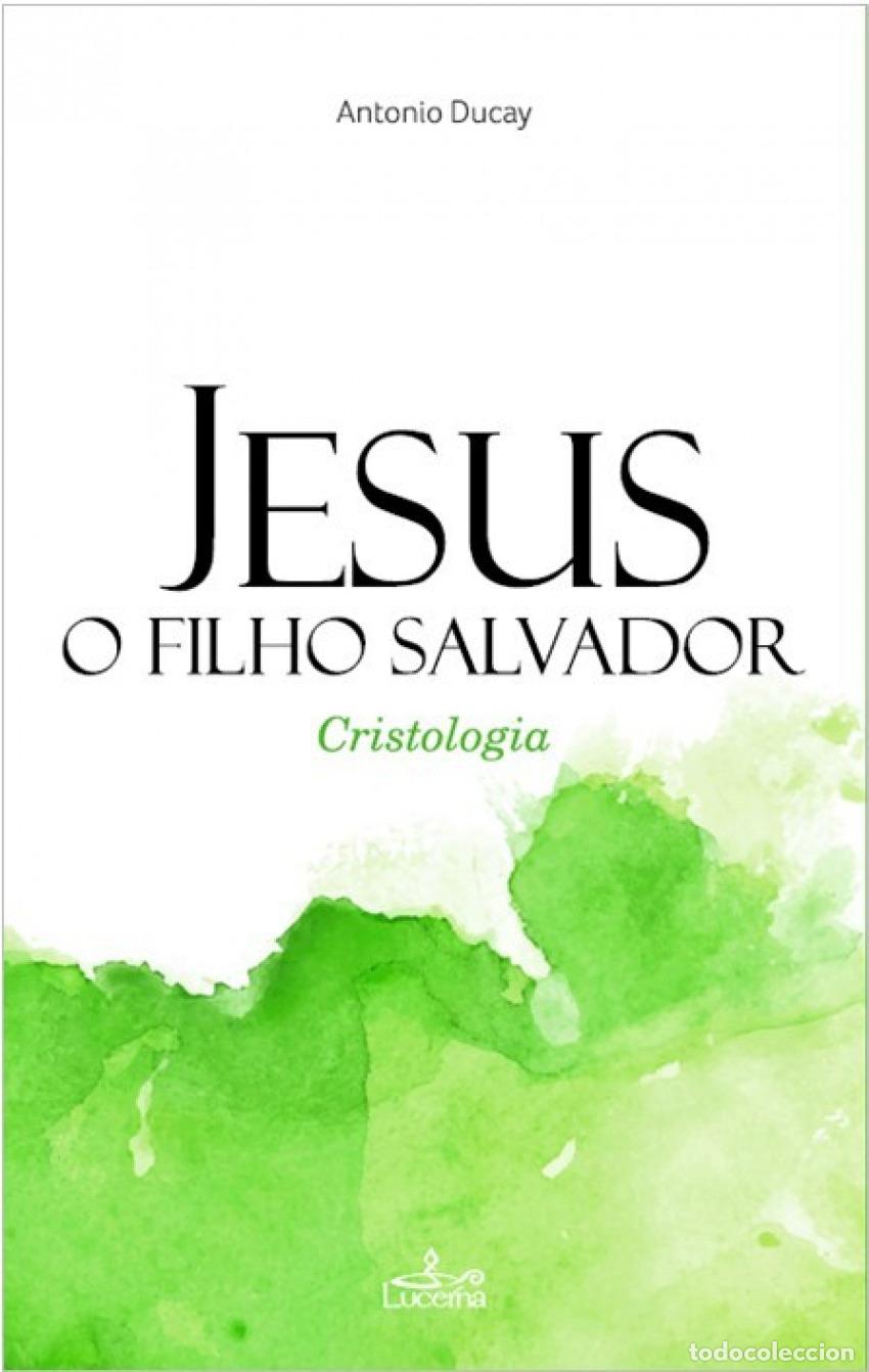 Livres: JESUS, O FILHO SALVADOR - Ducay, Antonio