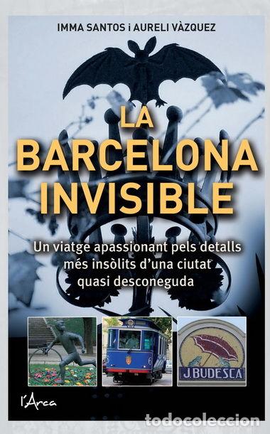Libros: BARCELONA INVISIBLE, LA - SANTOS, IMMA