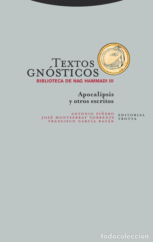 Livres: TEXTOS GNOSTICOS III BIBLIOTECA DE NAG HAMMADI NE - FRANCISCO GARCIA Y JOSE MONTSERRAT