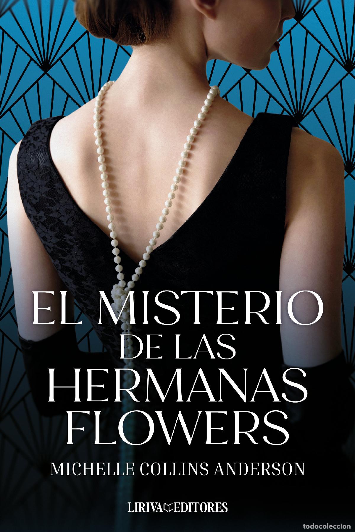 Livres: EL MISTERIO DE LAS HERMANAS FLOWERS - Michelle Collins Anderson