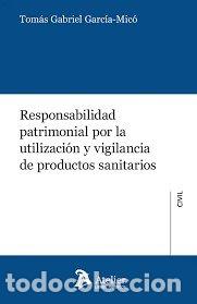 B&uuml;cher: RESPONSABILIDAD PATRIMONIAL POR LA UTILIZACION Y VIGILANCIA - TOMAS GABRIEL GARCIA-MICO