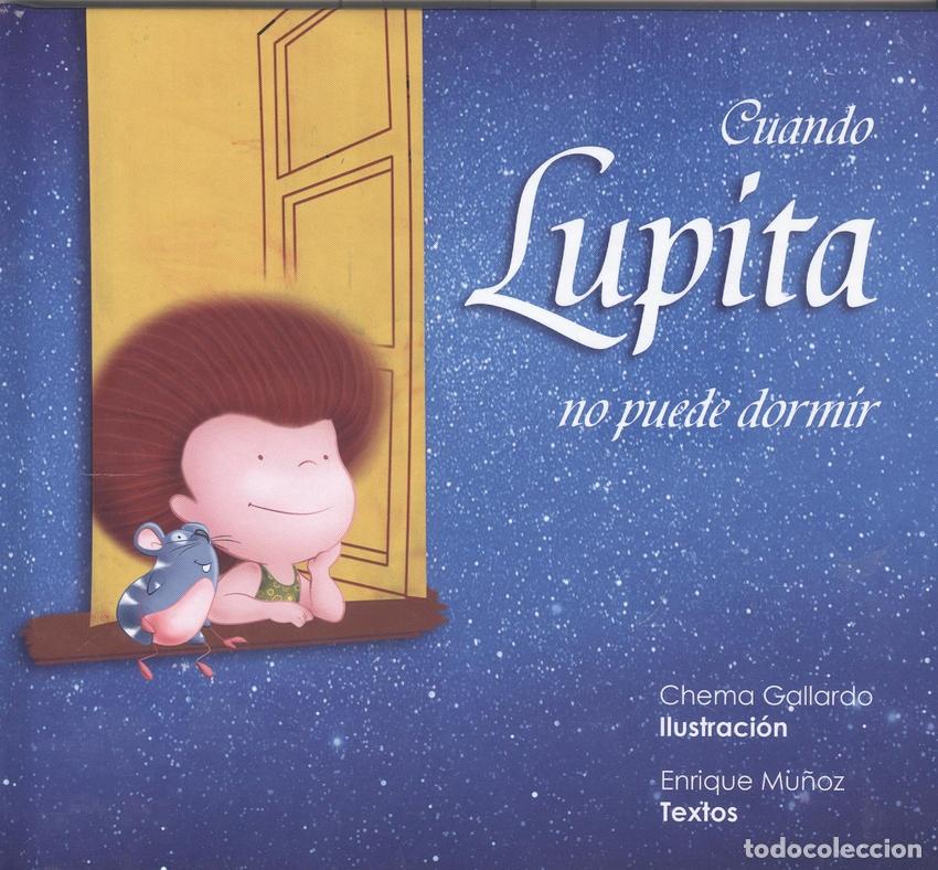 Libros: CUANDO LUPITA NO PUEDE DORMIR - Gallardo, Chema