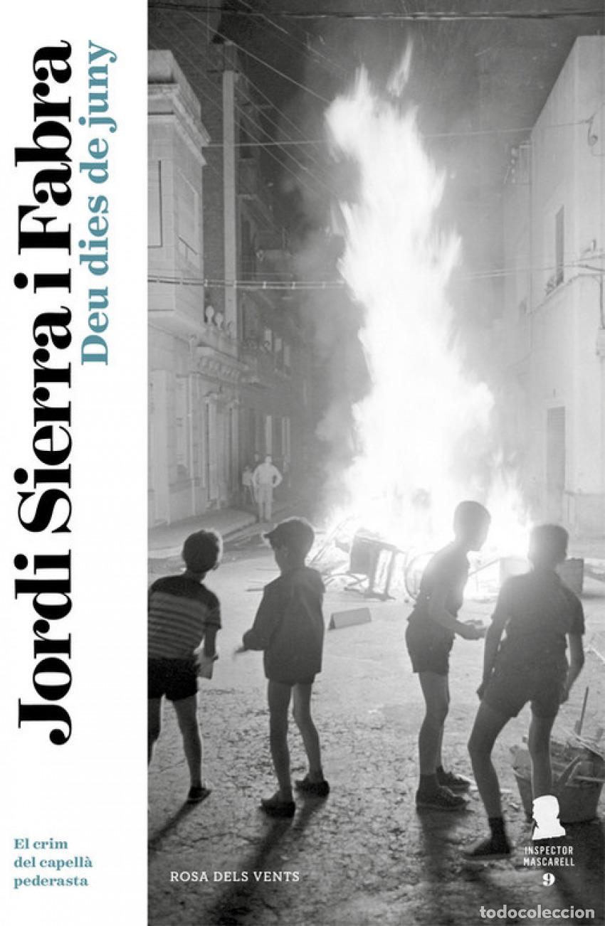 Livres: DEU DIES DE JUNY - Sierra I Fabra, Jordi